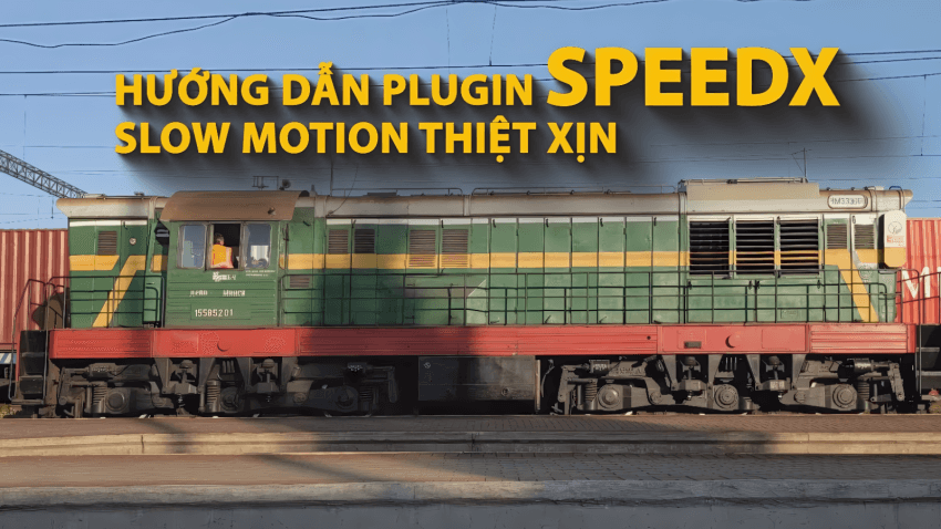 Hướng dẫn plugin Speedx Slow Motion bằng trí tuệ nhân tạo A.I xịn xò