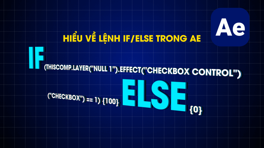 Hiểu về IF ELSE Epression trong After Effects